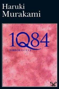 1Q84  (libros  1  –  2  y  3)  