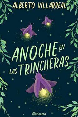Anoche  en  las  trincheras  |  Alberto  Villarreal  