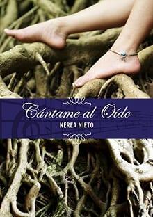 Cantame  al  oido  |  Nerea  Nieto  