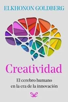 Creatividad  |  Elkhonon  Goldberg  