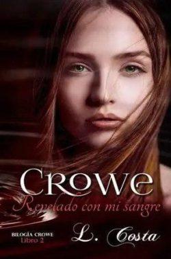 Crowe,  revelado  con  mi  sangre  