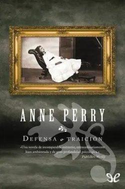 Defensa  o  traición  |  Anne  Perry  