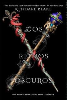 Dos  reinos  oscuros  |  Kendare  Blake  