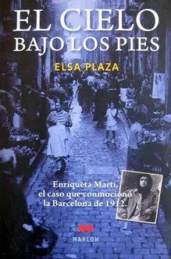 El  cielo  bajo  los  pies  |  Elsa  Plaza  