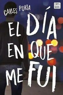 El  día  en  que  me  fui  |  Carles  Porta  