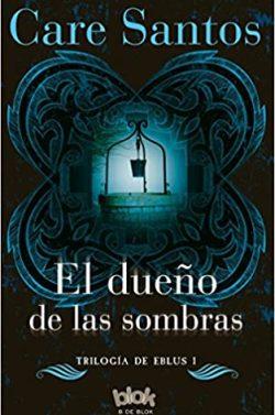 El  dueño  de  las  sombras  (Trilogía  de  Eblus  1)  