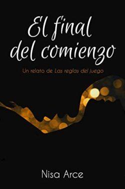 El  final  del  comienzo  |  Nisa  Arce  