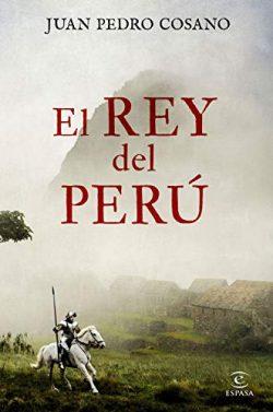 El  rey  del  Perú  |  Juan  Pedro  Cosano  
