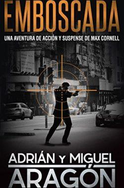 Emboscada  |  Adrián  Aragón  y  Miguel  Aragón  
