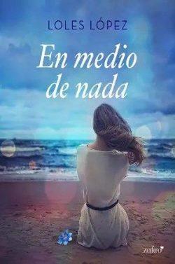 En  medio  de  nada  |  Loles  López  
