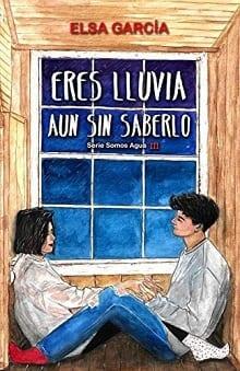 Eres  lluvia  aun  sin  saberlo  