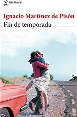 Fin  de  temporada  |  Ignacio  Martínez  de  Pisón  