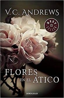 Flores  en  el  ático  |  V.  C.  Andrews  
