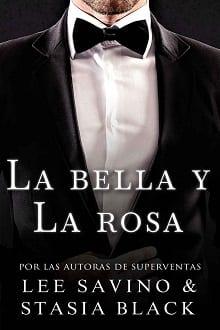 La  bella  y  la  rosa  |  Lee  Savino  