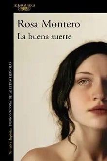 La  buena  suerte  |  Rosa  Montero  