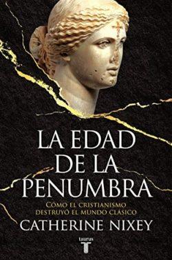 La  edad  de  la  penumbra  |  Catherine  Nixey  