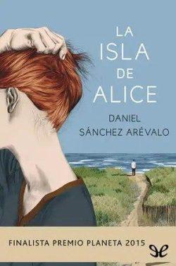 La  isla  de  Alice  |  Daniel  Sánchez  Arévalo  