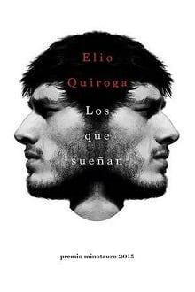Los  que  sueñan  |  Elio  Quiroga  