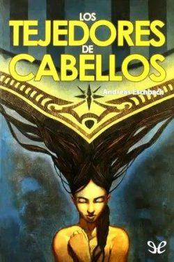 Los  tejedores  de  cabellos  