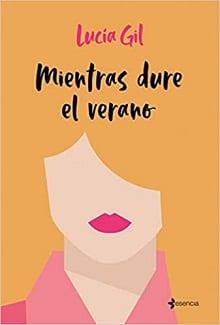 Mientras  dure  el  verano  |  Lucia  Gil  