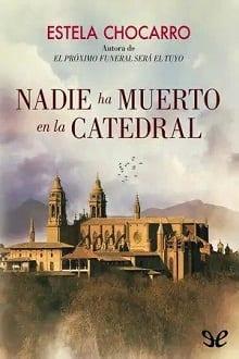 Nadie  ha  muerto  en  la  catedral  