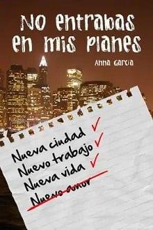 No  entrabas  en  mis  planes  
