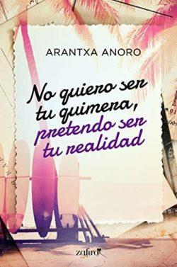 No  quiero  ser  tu  quimera,  pretendo  ser  tu  realidad  