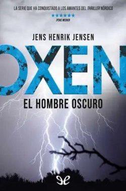 Oxen.  El  hombre  oscuro  