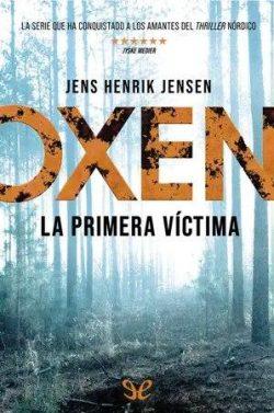 Oxen.  La  primera  víctima  |  Jens  Henrik  Jensen  