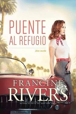 Puente  al  Refugio  |  Francine  Rivers  