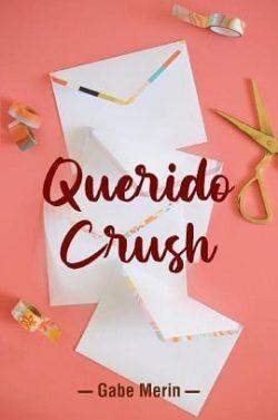 Querido  Crush  |  Gabe  Merin  