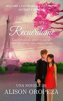 Recuérdame,  Ámame,  Bésame  y  Perdóname  