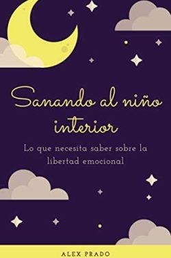 Sanando  al  niño  interior  |  Alex  Prado  