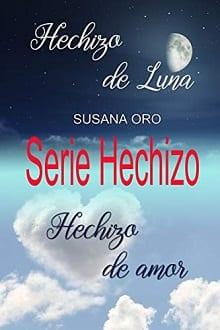 Serie  Hechizo  Completa  |  Susana  Oro  