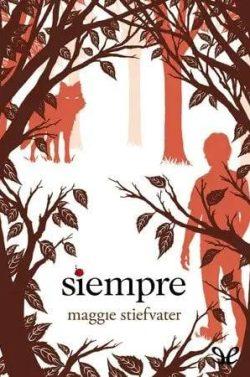 Siempre  |  Maggie  Stiefvater  