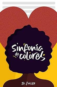 Sinfonia  de  colores  |  J.D.  Fuller  