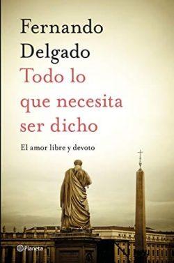 Todo  lo  que  necesita  ser  dicho  |  Fernando  Delgado  
