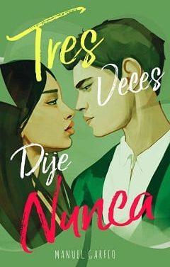 Tres  Veces  Dije  Nunca  |  Manuel  Garfio  