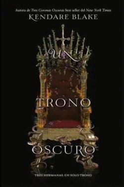 Un  trono  oscuro  |  Kendare  Blake  