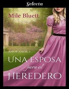 Una  esposa  para  el  heredero  |  Mile  Bluett  