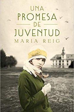 Una  promesa  de  juventud  |  Maria  Reig  