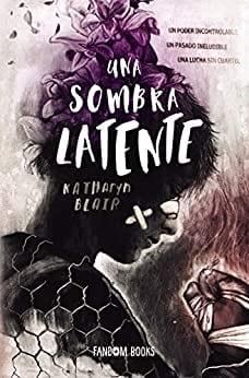 Una  sombra  latente  |  Katharyn  Blair  