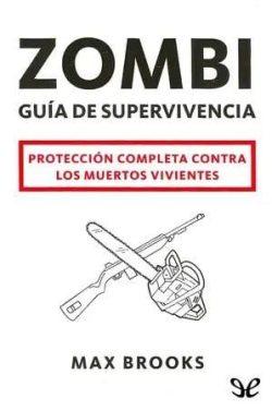 Zombi:  Guía  de  supervivencia  |  Max  Brooks  
